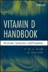 Vitamin D Handbook: Structures, Synonyms, and Properties - G.W.A. Milne