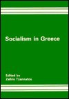 Socialism in Greece: The First Four Years - Zafiris Tzannatos