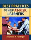 Best Practices to Help At-Risk Learners - Franklin P. Schargel