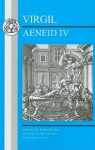 Virgil: Aeneid IV: New Edition (Virgil: Aeneid) - Keith MacLennan