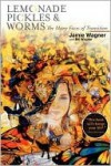 Lemonade, Pickles & Worms, the Many Faces of Transition - Jamie A. Wagner, Bill Wagner