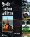 Wood in Traditional Architecture - David Campbell