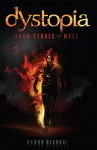 Dystopia: Four Stages of Hell - Nawar Alsaadi, Brad Hopwood