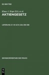 Aktiengesetz: Grosskommentar: Lieferung 27: Articles 327a-328; 396-398 (Grosskommentare Der Praxis) - Holger Fleischer, Klaus J. Hopt, Karsten Schmidt