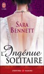 L'Ingénue solitaire - Sara Bennett