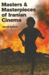 Masters & Masterpieces Of Iranian Cinema - Hamid Dabashi