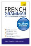 French Grammar You Really Need to Know. by Robin Adamson - Robin Adamson