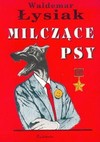 Milczące psy - Waldemar Łysiak