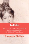 L.E.L. - Lucasta Miller