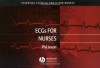 ECGs for Nurses (Essential Clinical Skills for Nurses) - Philip Jevon