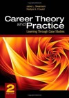 Career Theory and Practice: Learning Through Case Studies - Jane L. (Laurel) Swanson, Nadya A. Fouad