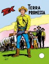 Tex n. 146: Terra promessa - Gianluigi Bonelli, Giovanni Ticci, Aurelio Galleppini