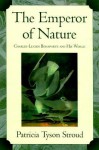 The Emperor of Nature: Charles-Luciene Bonaparte and His World - Patricia Tyson Stroud