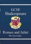 Romeo and Juliet: Shakespeare: GCSE: The Text Guide - Richard Parsons