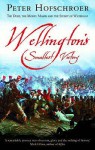 Wellington's Smallest Victory: The Duke, the Model Maker and the Secret of Waterloo - Peter Hofschröer, Peter Hofschröer