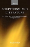 Scepticism and Literature: An Essay on Pope, Hume, Sterne, and Johnson - G. F. Parker