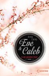 Eve & Caleb 2 - In der gelobten Stadt - Anna Carey, Claudia Max