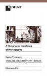 A History And Handbook Of Photography - Gaston Tissandier, J. Thomson