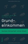 Grundeinkommen - Andreas Exner, Werner Rätz, Brigitte Zenker