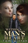 Within a Man's Heart - Tom Winton