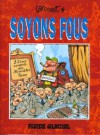 Soyons Fous Tome 1 - Manu Larcenet