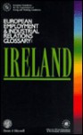 Ireland (European Employment and Industrial Relations Glossaries) - Tiziano Treu