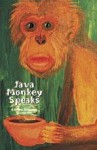 Java Monkey Speaks - A Poetry Anthology - Volume One - Kodac Harrison, Collin Kelley