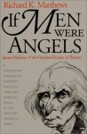 If Men Were Angels: James Madison and the Heartless Empire of Reason by Richard K. Matthews (1995-01-18) - Richard K. Matthews