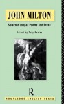 John Milton: Selected Longer Poems and Prose (Routledge English Texts) - John Milton, Tony Davies