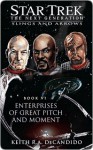 Enterprises of Great Pitch and Moment - Keith R.A. DeCandido