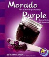 Morado/Purple: Mira el Morado Que Te Rodea/Seeing Purple All Around Us - Sarah L. Schuette