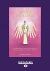 Angel Healing (Large Print 16pt) - Claire Nahmad