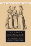 The Inner Life of Women in Medieval Romance Literature: Grief, Guilt, and Hypocrisy - Jeff Rider, Jamie Friedman, Jeff Rider