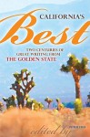 California's Best: Two Centuries of Great Writing from the Golden State - Peter Fish