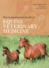 The Comprehensive Guide to Equine Veterinary Medicine - Barb Crabbe, Kip Carter