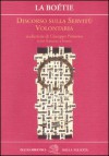 Discorso sulla servitù volontaria. Testo francese a fronte - Etienne de La Boëtie