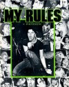 My Rules: Photozine - Glen E. Friedman, Ian Mackaye, Keith Morris, H.R. Bad Brains