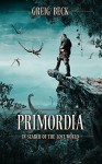 Primordia: In Search of the Lost World - Greig Beck