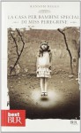 La casa per bambini speciali di Miss Peregrine (Best BUR) di Riggs, Ransom (2012) Tapa blanda - Ransom Riggs