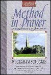 Method in Prayer - W. Graham Scroggie