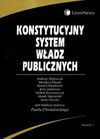 Konstytucyjny system władz publicznych - Chmielnicki Paweł (red.), Andrzej Adamczyk, Monika Chlipała, Paweł Chmielnicki, Jerzy Jaskiernia, Hubert Kaczmarczyk, Marek Mączyński, Anna Szyszka