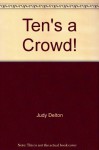 Ten's a Crowd! (Lottery Luck #3) - Judy Delton, S D Schindler