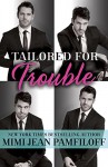 Tailored for Trouble: A Romantic Comedy (Happy Pants) - Mimi Jean Pamfiloff