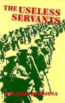 The Useless Servants - Rolando Hinojosa