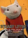 "Stuart Little": The Art, The Artists And The Story Behind The Amazing Movie - Linda Sunshine