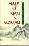 Half of Man Is Woman - Hsien-Liang Chang