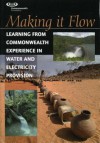 Making it Flow: Learning from Commonwealth Experiences - Water and Electricity Provision - Commonwealth Secretariat