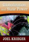 Globalization and State Power: A Reader - Joel Krieger