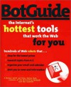 BotGuide: the Internet's Hottest Tools That Work the Web for You - Michael Wolff, Peter Rutten