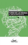 Turno de Las Negras - Gunnar Dickfeld